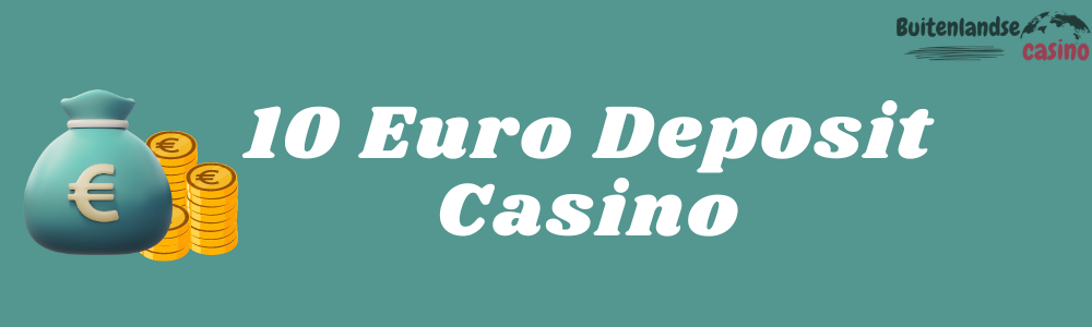10 Euro Deposit Casino